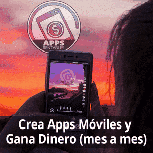 Crea Apps Móviles y Genera Ingresos